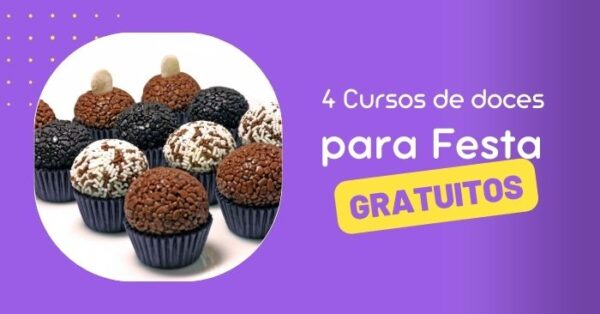 4 Cursos de doces para festa gratuitos! Veja aonde se inscrever