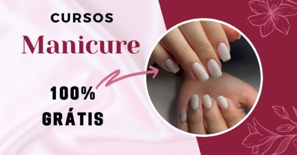 6 cursos de manicure! Descubra aonde fazer os cursos de graça