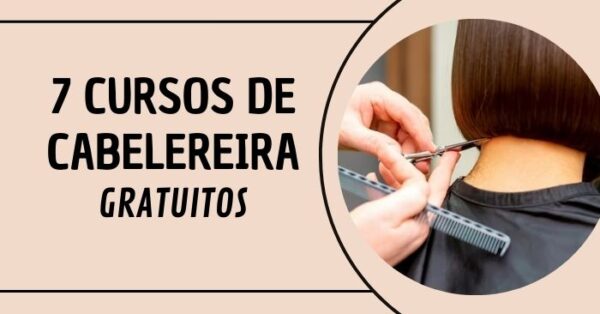 7 cursos cabelereira gratuitos Descubra aonde se inscrever hoje