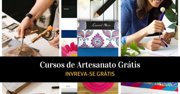 Curso de Artesanato Grátis! Descubra aonde se inscrever grátis