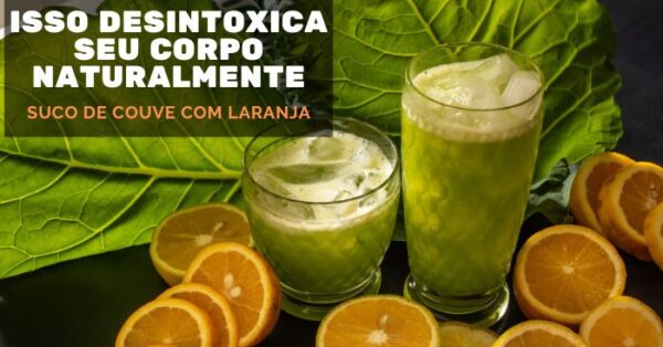 Desintoxicação natural com suco de couve com laranja