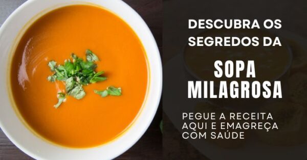 Dieta da sopa milagrosa Realmente ajuda a emagrecer ou é Mito?