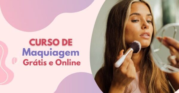 Curso de Maquiagem Grátis Online! Confira os 5 Melhores